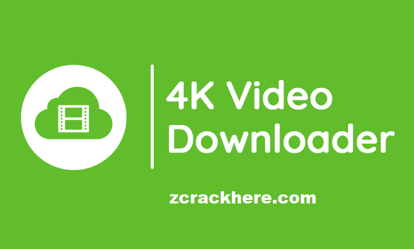 4K Video Downloader Crack